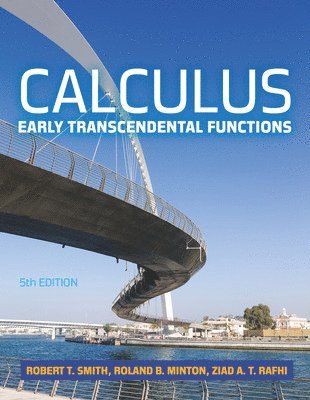 Robert T Smith, Roland Minton, Ziad Rafhi - Calculus: Early Transcendental, 5e, Häftad