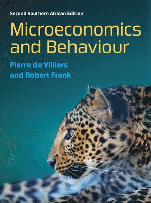 A P (Pierre) de Villiers, Robert Frank - Microeconomics and Behaviour: South African edition, Häftad