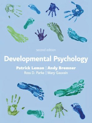 Patrick Leman, Andy Bremner, Ross Parke, Mary Gauvain - Developmental Psychology, 2e, Häftad