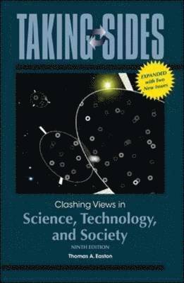 Taking Sides: Clashing Views in Science, Technology, and Society, Expanded 1