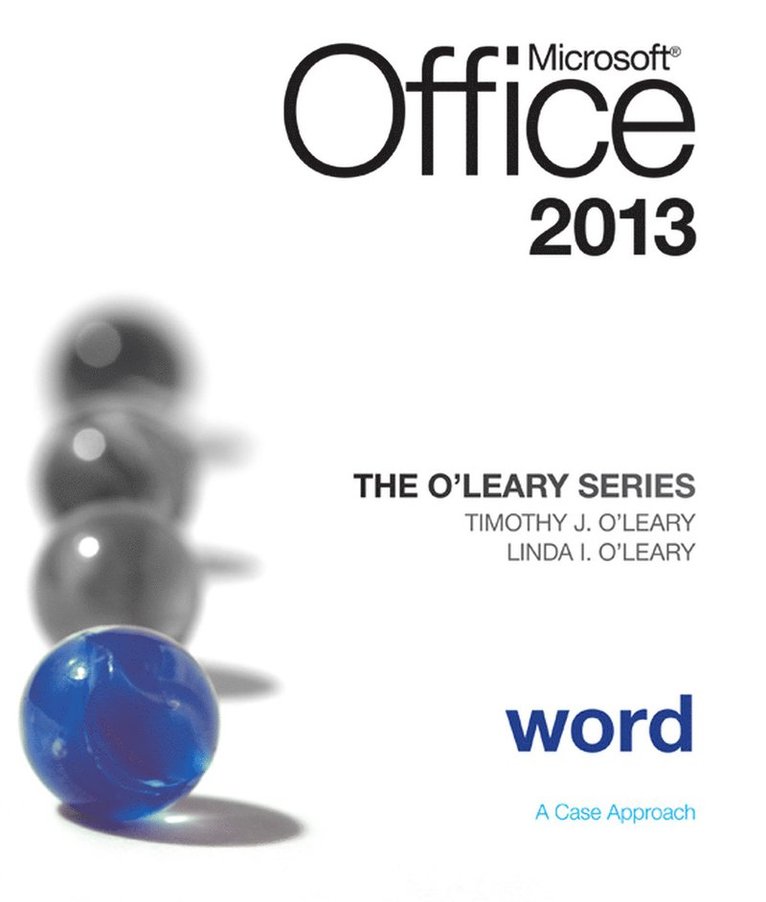 Linda O'Leary, Timothy O'Leary - O'Leary Series: Microsoft Office Word 2013, Introductory, Häftad