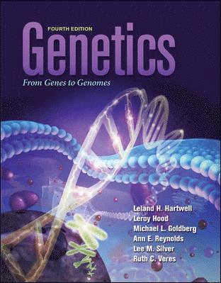 Leland H. Hartwell, Leroy Hood, Leland H Hartwell, Michael L Goldberg, Ann E Reynolds, Lee M Silver - Genetics: From Genes to Genomes [With Access Code], Inbunden