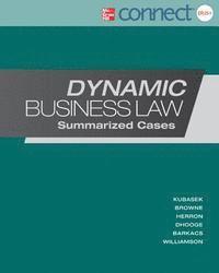 Nancy Kubasek, M. Neil Browne - Dynamic Business Law: Summarized Cases with Connect Access Card, Inbunden
