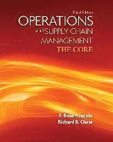 F. Robert Jacobs, Richard Chase - Operations and Supply Chain Management: The Core with Connect Plus, Inbunden