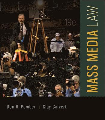 Don R. Pember, Clay Calvert - Mass Media Law, Häftad