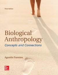 bokomslag Biological Anthropology:  Concepts and Connections