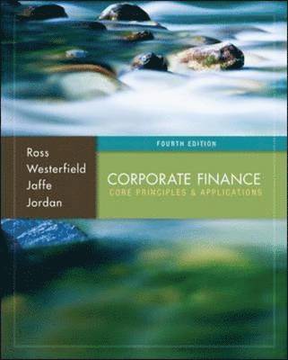 Corporate Finance: Core Principles and Applications