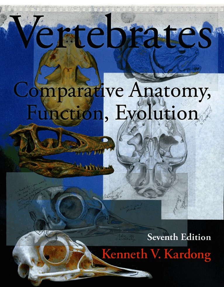 Vertebrates: Comparative Anatomy, Function, Evolution