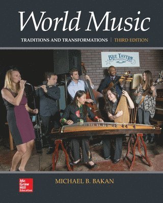 World Music: Traditions and Transformations 1