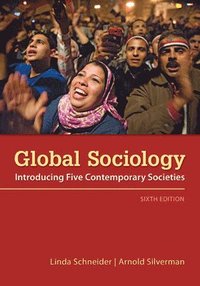 bokomslag Global Sociology: Introducing Five Contemporary Societies