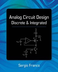 bokomslag Analog Circuit Design: Discrete & Integrated