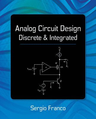Analog Circuit Design: Discrete & Integrated 1