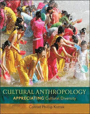 Conrad Phillip Kottak - Cultural Anthropology: Appreciating Cultural Diversity, Häftad