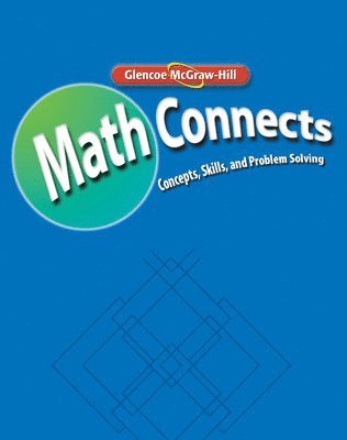 Math Connects: Concepts, Skills, and Problem Solving, Course 2, Teacher Classroom Resources