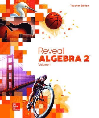 Reveal Algebra 2, Teacher Edition, Volume 1 1