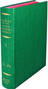 bokomslag A Dictionary of the Older Scottish Tongue from the Twelfth Century to the End of the Seventeenth: Volume 5, O-Pn