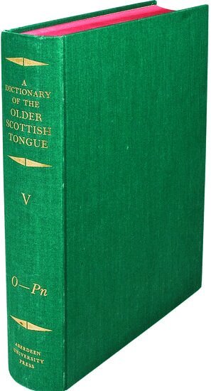 William Craigie, A. J. Aitken, James A. C. Stevenson, Janet M. Templeton - A Dictionary of the Older Scottish Tongue from the Twelfth Century to the End of the Seventeenth: Volume 5, O-Pn, Inbunden