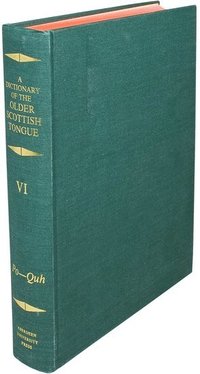 bokomslag A Dictionary of the Older Scottish Tongue from the Twelfth Century to the End of the Seventeenth: Volume 6, Po-Quh