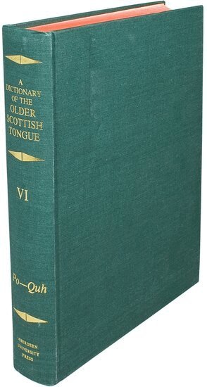 William Craigie, A. J. Aitken, James A. C. Stevenson - A Dictionary of the Older Scottish Tongue from the Twelfth Century to the End of the Seventeenth: Volume 6, Po-Quh, Inbunden