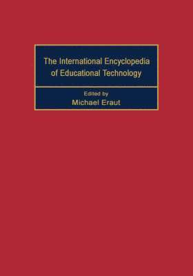 International Encyclopedia of Educational Technology