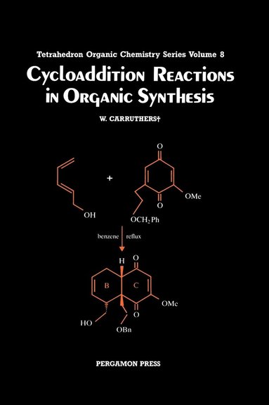 W. Carruthers, J. E. Baldwin - Cycloaddition Reactions in Organic Synthesis, Inbunden