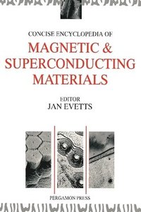 bokomslag Concise Encyclopedia of Magnetic and Superconducting Materials