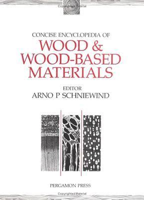 Concise Encyclopedia of Wood and Wood-Based Materials 1