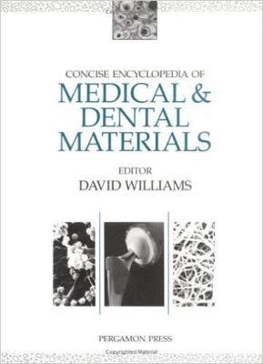 Concise Encyclopedia of Medical and Dental Materials 1