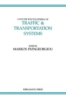 bokomslag Concise Encyclopedia of Traffic and Transportation Systems