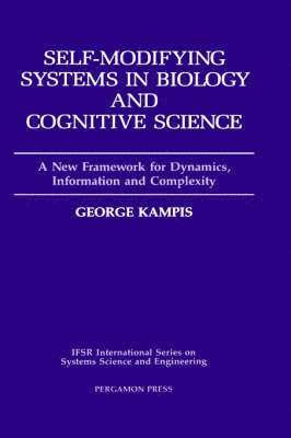 G. Kampis, Hungary) Kampis, G. (Department of Behaviour Genetics, L. Eotvos University, Budapest, George Kampis - Self-Modifying Systems in Biology and Cognitive Science, Inbunden