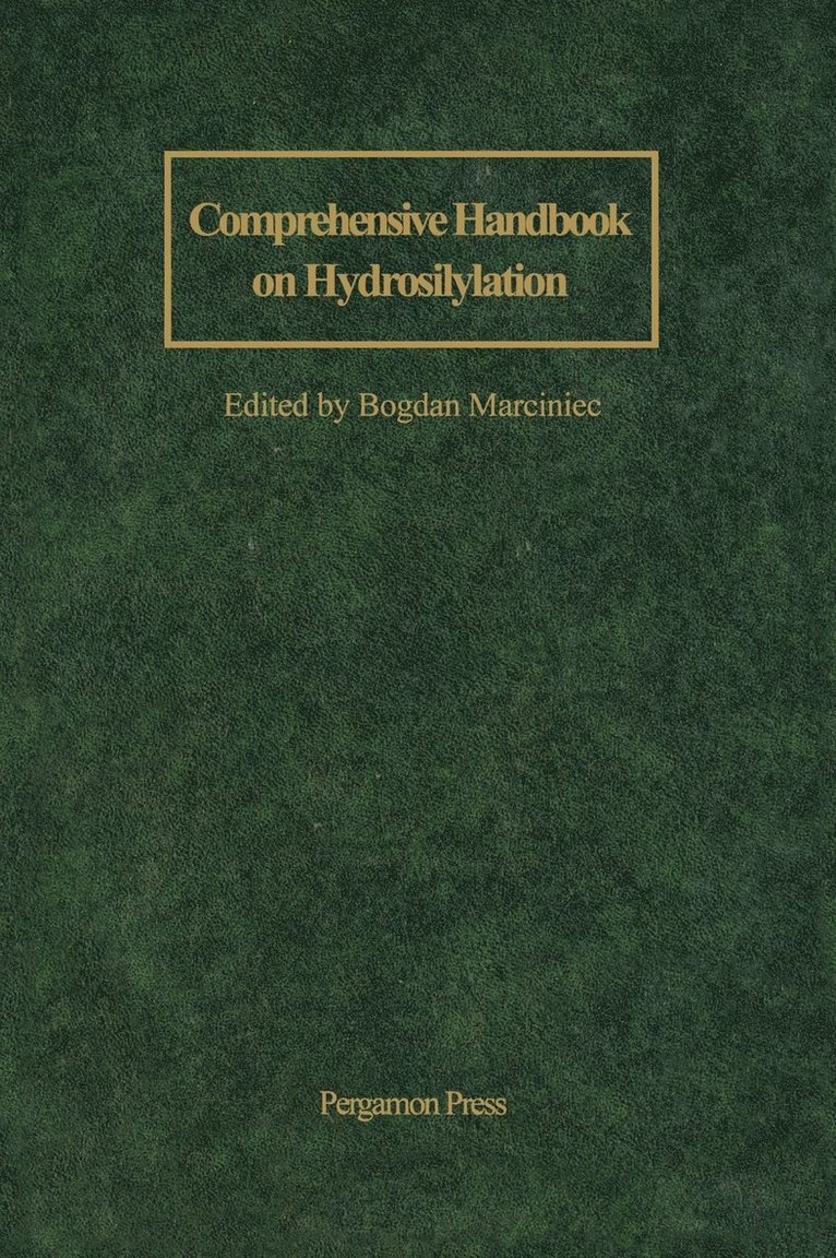 Comprehensive Handbook on Hydrosilylation 1