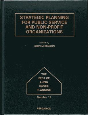 Strategic Planning for Public Service and Non-Profit Organizations 1