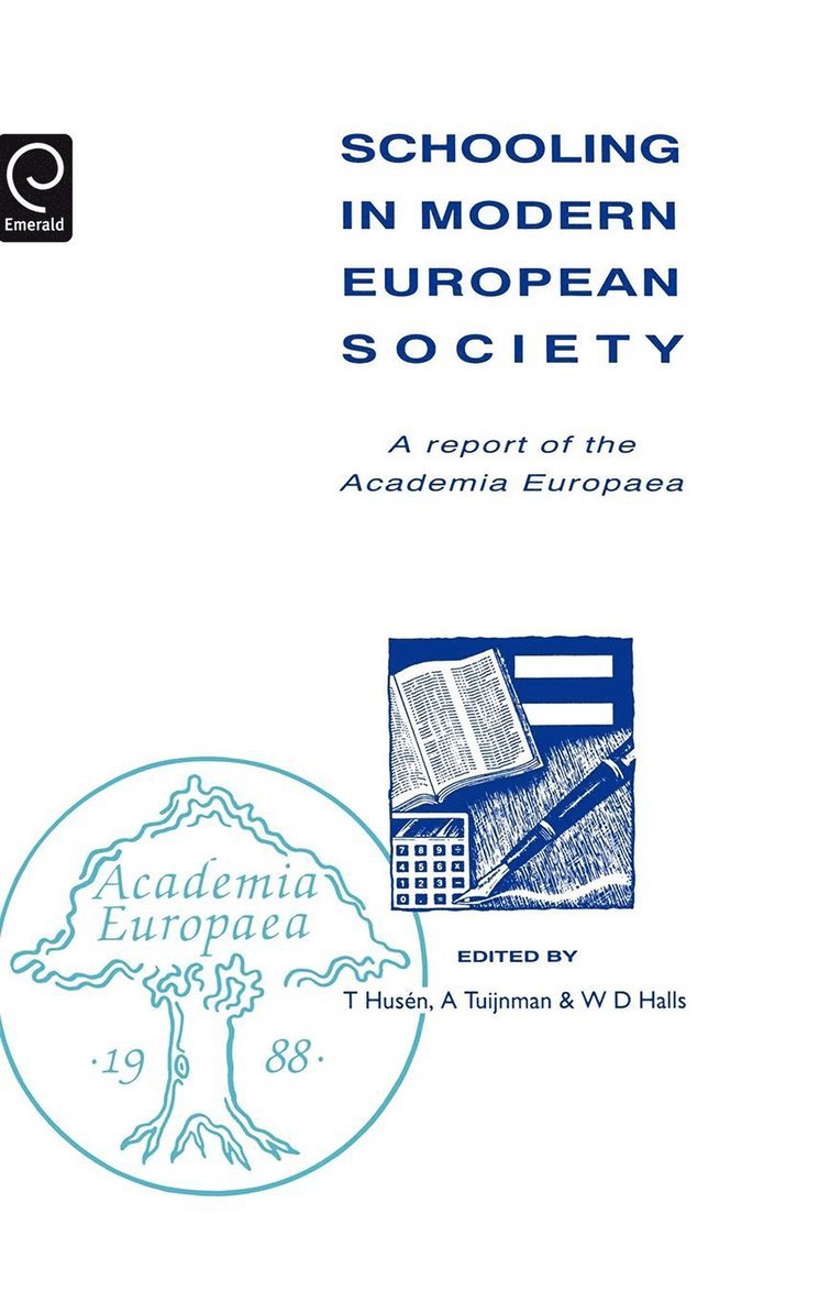 Torsten Husen, Albert C. Tuijnman, W. D. Halls - Schooling in Modern European Society, Inbunden