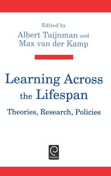 Albert C. Tuijnman, M. Van Der Kamp - Learning Across the Lifespan, Inbunden