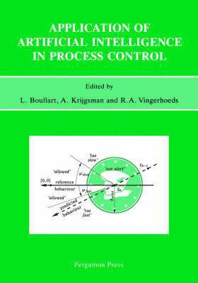 L. Boullart, A. Krijgsman, R. A. Vingerhoeds - Application of Artificial Intelligence in Process Control, Häftad