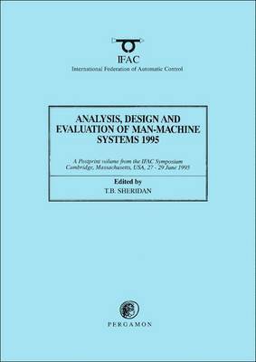 bokomslag Analysis, Design and Evaluation of Man-Machine Systems 1995
