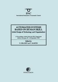 bokomslag Automated Systems Based on Human Skill (Joint Design of Technology and Organisation)