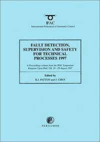 bokomslag Fault Detection, Supervision and Safety for Technical Processes 1997, (3-Volume Set)