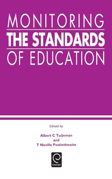 Albert C. Tuijnman, T. Neville Postlethwaite - Monitoring the Standards of Education, Inbunden