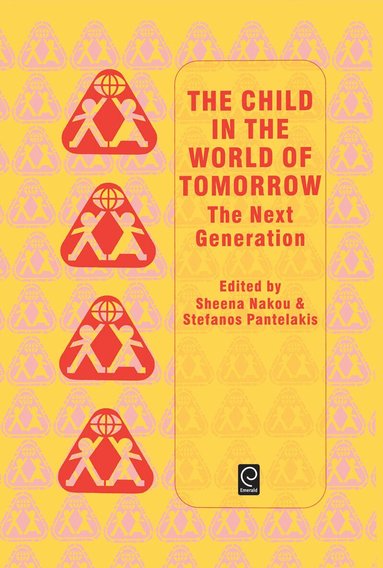 Sheena Nakou, Stefanos Pantelakis - Child in the World of Tomorrow, Inbunden
