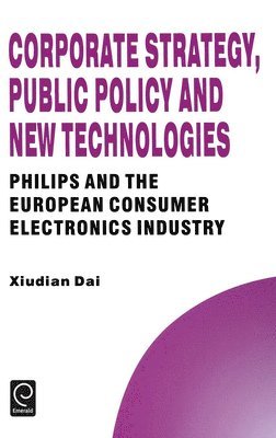 Corporate Strategy, Public Policy and New Technologies 1
