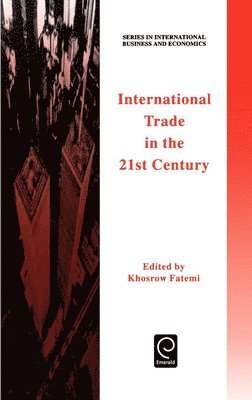 International Trade in the 21st Century 1