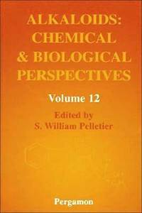 bokomslag Alkaloids: Chemical and Biological Perspectives