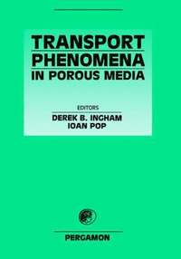 bokomslag Transport Phenomena in Porous Media