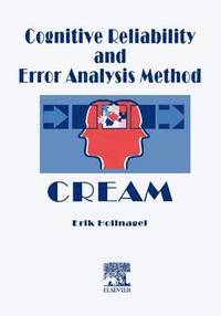 bokomslag Cognitive Reliability and Error Analysis Method (CREAM)