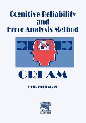 Cognitive Reliability and Error Analysis Method (CREAM) 1