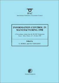 bokomslag Information Control in Manufacturing 1998 (2-Volume Set)