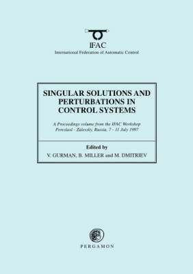 bokomslag Singular Solutions and Perturbations in Control Systems