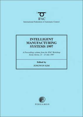 Jongyoung Kim - Intelligent Manufacturing Systems 1997, Häftad
