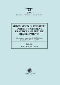 bokomslag Automation in the Steel Industry: Current Practice and Future Developments